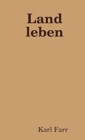 Land leben