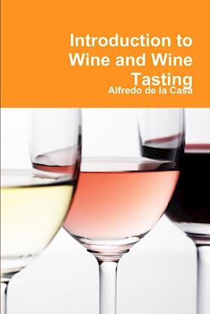 Introduction to Wine and Wine Tasting