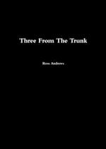 Three From The Trunk 