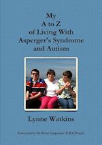 My A to Z of Living With Asperger's Syndrome and Autism