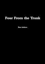 Four From the Trunk 