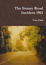 The Stoney Road Incident 1961 