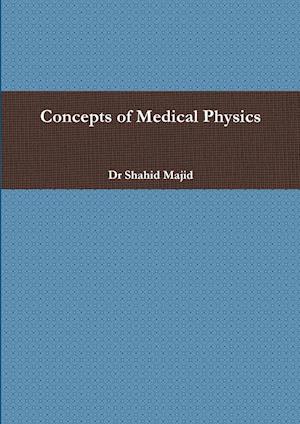 Concepts of Medical Physics