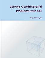 Solving Combinatorial Problems with SAT 