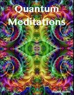 Quantum Meditations