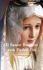 Il Santo Rosario con Padre Pio