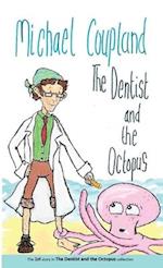 The Dentist and the Octopus 