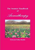 The Student Handbook of Aromatherapy 