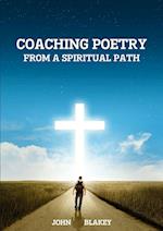 Coaching Poetry from a Spiritual Path 