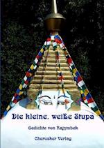 Die kleine, weiße Stupa