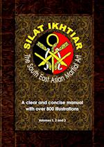 Silat Ikhtiar - The South East Asian Martial Art