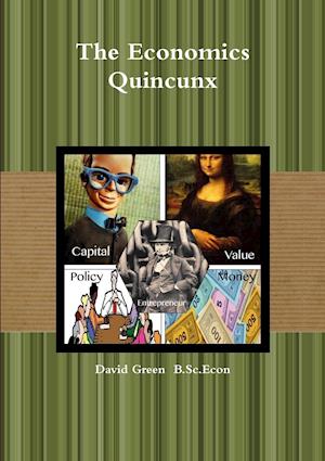 The Economics Quincunx