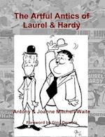 The Artful Antics of Laurel & Hardy 