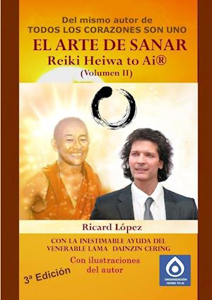 El Arte de Sanar Reiki Heiwa to AI (R) (Volumen II)