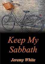 Keep My Sabbath 