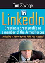 LinkedIn - Creating a Great Profile as a Member of the Armed Forces 