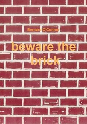 Beware the Brick