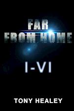 Far From Home I-VI 