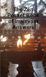 The Pocket Zen Book of Irrelevant Answers 