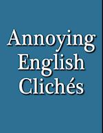 Annoying English Cliches