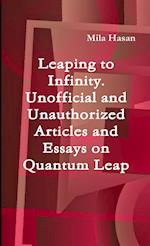 Leaping to Infinity. Unofficial and Unauthorized Articles and Essays on Quantum Leap 