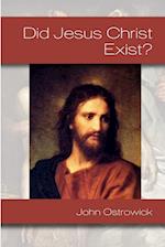 Did Jesus Christ Exist? 