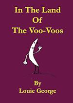 In The Land of The Voo-Voos 