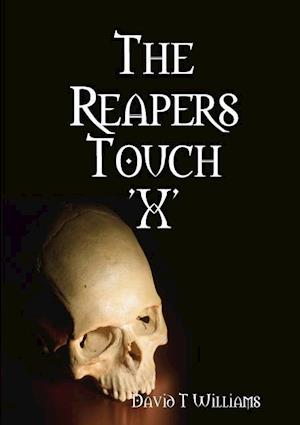 The Reapers Touch 'X'