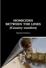 HOMICIDES BETWEEN THE LINES (Country murders)