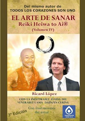 El Arte de Sanar Reiki Heiwa to AI (R) (Volumen IV)