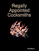 Regally Appointed Cocksmiths Party