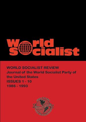 World Socialist Review 1-10 (1986-1993)