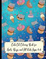 Cute Cat Coloring Book for Girls, Boys, and All Kids Ages 4-8; Cat Coloring Book For Kids Simple and Fun Designs 