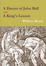 A Dream of John Ball and A King's Lesson 