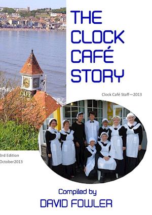 THE CLOCK CAFE STORY