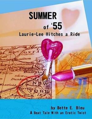 Summer of '55: Laurie-Lee Hitches a Ride