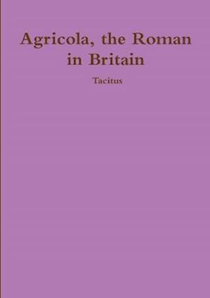 Agricola, ther Roman in Britain