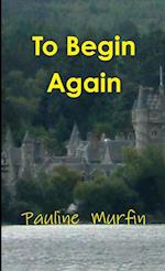 To Begin Again 