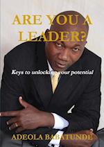 ARE YOU A LEADER?