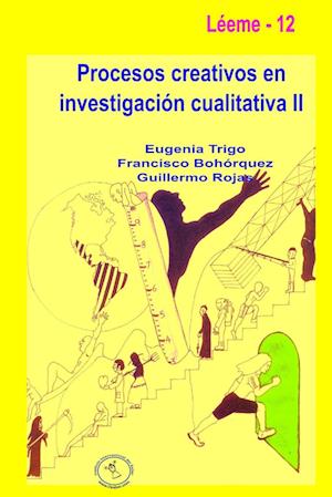 Procesos creativos en investigación cualitativa II