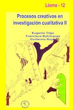 Procesos creativos en investigación cualitativa II