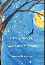 The Journeys of Aquila and Moondust 