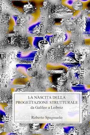 La nascita della progettazione strutturale