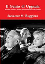 Il Genio Di Uppsala - Il Grande Cinema Di Ingmar Bergman Spiegato a Chi Lo Ignora