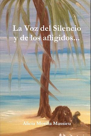 La Voz del Silencio y de los afligidos...