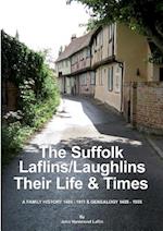 The Suffolk Laflins/Laughlins - Their Life & Times