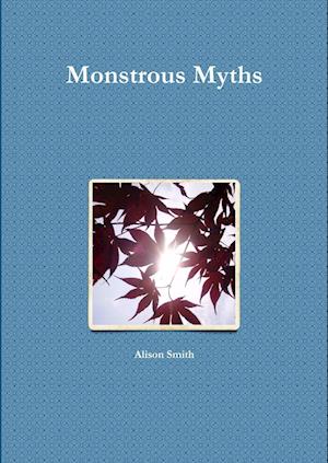 Monstrous Myths