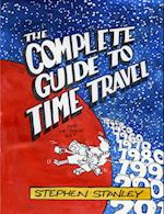 THE COMPLETE GUIDE TO TIME TRAVEL