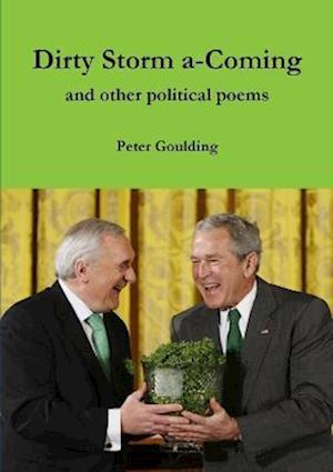 Dirty Storm a-Coming and other political poems