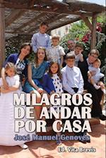 Milagros de Andar Por Casa